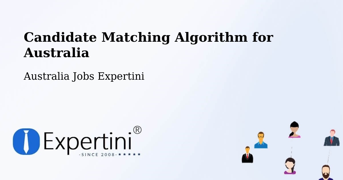 Candidate Matching Algorithm Overview – Shellharbour - Australia Jobs Expertini