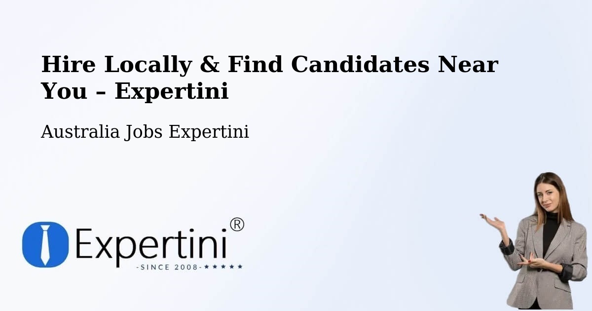 Hire Locally in Shellharbour – Find Qualified Candidates Near You - Shellharbour, Australia Jobs Expertini